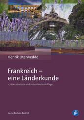 Frankreich - eine L&auml;nderkunde