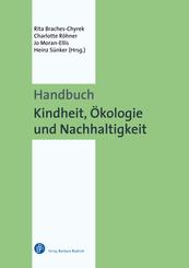 Handbuch Kindheit, &Ouml;kologie und Nachhaltigkeit