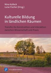Kulturelle Bildung in l&auml;ndlichen R&auml;umen