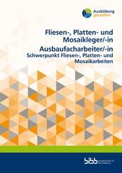 Fliesen-, Platten- und Mosaikleger/Fliesen-, Platten- und MosaiklegerinAusbaufacharbeiter/Ausbaufacharbeiterin