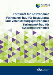 Fachkraft f&uuml;r Gastronomie. Fachmann/-frau f&uuml;r Restaurants und Veranstaltungsgastronomie. Fachmann/-frau f&uuml;r Systemgastronomie
