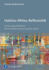 Habitus-Milieu-Reflexivit&auml;t
