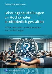 Leistungsbeurteilungen an Hochschulen lernf&ouml;rderlich gestalten