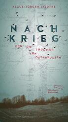 Nachkrieg und Die Tr&uuml;mmer von Ostpreu&szlig;en