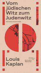 Vom j&uuml;dischen Witz zum Judenwitz