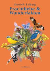 Prachtliebe & Wunderfakten