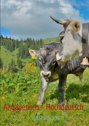 Allg&auml;uerisch -  Hochdeutsch