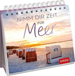 Nimm dir Zeit f&uuml;r Meer