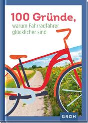 100 Gr&uuml;nde, warum Fahrradfahrer gl&uuml;cklicher sind