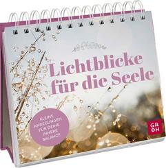 Lichtblicke f&uuml;r die Seele