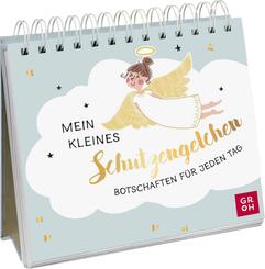 Mein kleines Schutzengelchen - Botschaften f&uuml;r jeden Tag