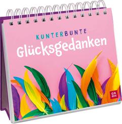 Kunterbunte Gl&uuml;cksgedanken