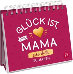 Gl&uuml;ck ist, eine Mama wie dich zu haben