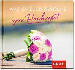 Was ich euch w&uuml;nsche zur Hochzeit