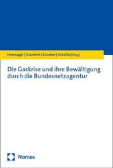 Die Gaskrise und ihre Bew&auml;ltigung durch die Bundesnetzagentur