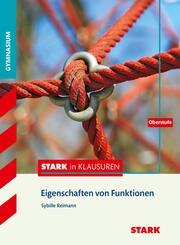 STARK Mathematik Oberstufe - STARK in Klausuren - Eigenschaften von Funktionen