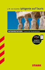 STARK Goethe: Iphigenie auf Tauris - Deutsch - Interpretationen, m. 1 Buch, m. 1 Beilage