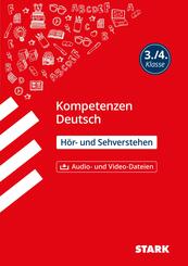 STARK Kompetenzen Deutsch 3./4. Klasse - H&ouml;r- und Sehverstehen