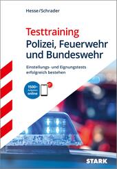 STARK Testtraining - Polizei, Feuerwehr und Bundeswehr - Einstellungstest, m. 1 Buch, m. 1 Beilage