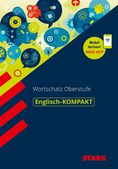 STARK Englisch - KOMPAKT - Abitur-Wortschatz, m. 1 Buch, m. 1 Beilage