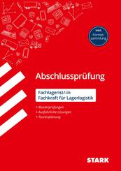 STARK Fachlagerist/in, Fachkraft f&uuml;r Lagerlogistik - Abschlusspr&uuml;fung - Pr&uuml;fungsvorbereitung