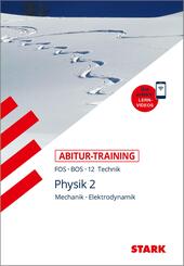 STARK Physik 12. Klasse - Abitur-Training FOS/BOS - Mechanik, Elektrodynamik