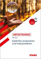 STARK Deutsch - Abitur-Training - Gedichte analysieren und interpretieren