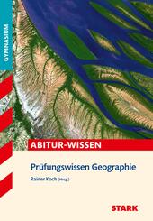 STARK Geographie - Abitur-Wissen - Pr&uuml;fungswissen