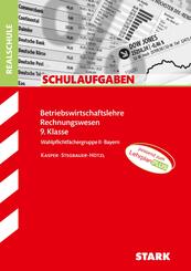 STARK BwR 9. Klasse - Schulaufgaben Realschule Bayern