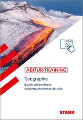 STARK Geographie - Abitur-Training BW - Abitur ab 2026, m. 1 Buch, m. 1 Beilage