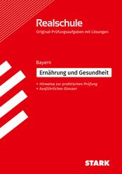 STARK Ern&auml;hrung und Gesundheit - Realschulabschluss Bayern - Pr&uuml;fungsvorbereitung