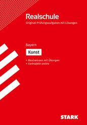 STARK Kunst - Realschulabschluss Bayern - Pr&uuml;fungsvorbereitung