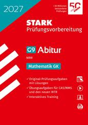 STARK Mathematik GK - Abitur 2027 NRW - Pr&uuml;fungsvorbereitung, m. 1 Buch, m. 1 Beilage