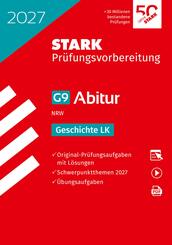 STARK Geschichte LK - Abitur 2027 NRW - Pr&uuml;fungsvorbereitung, m. 1 Buch, m. 1 Beilage