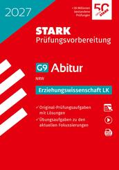 STARK Erziehungswissenschaft LK - Abitur 2027 NRW - Pr&uuml;fungsvorbereitung, m. 1 Buch, m. 1 Beilage