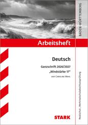 STARK Caroline Wahl: Windst&auml;rke 17 - Deutsch Ganzschrift 2026/27 BW - Arbeitsheft mit L&ouml;sungen