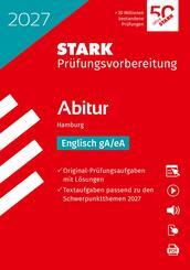 STARK Englisch - Abitur 2027 Hamburg - Pr&uuml;fungsvorbereitung, m. 1 Buch, m. 1 Beilage