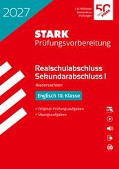 STARK Englisch - Realschulabschluss 2027 Niedersachsen - Pr&uuml;fungsvorbereitung, m. 1 Buch, m. 1 Beilage
