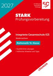 STARK L&ouml;sungen zu Mathematik 10. Klasse - Integrierte Gesamtschule (IGS) 2027 Niedersachsen - Pr&uuml;fungsvorbereitung