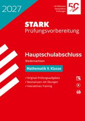 STARK Mathematik 9. Klasse - Hauptschulabschluss 2027 Niedersachsen - Pr&uuml;fungsvorbereitung, m. 1 Buch, m. 1 Beilage