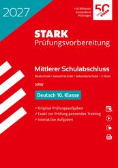 STARK Deutsch - Mittlerer Schulabschluss (MSA) 2027 NRW - Pr&uuml;fungsvorbereitung, m. 1 Buch, m. 1 Beilage