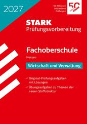 STARK Wirtschaft und Verwaltung - Abschlusspr&uuml;fung FOS 2027 Hessen - Pr&uuml;fungsvorbereitung
