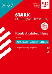 STARK Mathematik, Deutsch, Englisch - Realschulabschluss 2027 Hessen - Pr&uuml;fungsvorbereitung