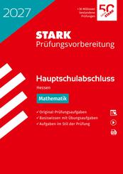STARK Mathematik - Hauptschulabschluss 2027 Hessen - Pr&uuml;fungsvorbereitung, m. 1 Buch, m. 1 Beilage