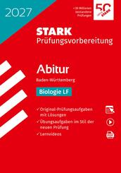 STARK Biologie LF - Abitur 2027 BW - Pr&uuml;fungsvorbereitung, m. 1 Buch, m. 1 Beilage