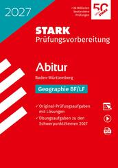 STARK Geographie - Abitur 2027 BW - Pr&uuml;fungsvorbereitung, m. 1 Buch, m. 1 Beilage