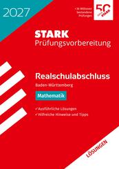 STARK L&ouml;sungen zu Mathematik - Realschulabschluss 2027 BW - Pr&uuml;fungsvorbereitung inkl. Basistraining