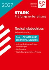 STARK AES - Realschulabschluss 2027 BW - Pr&uuml;fungsvorbereitung