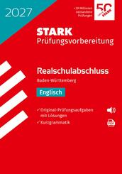 STARK Englisch - Realschulabschluss 2027 BW - Pr&uuml;fungsvorbereitung
