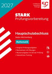 STARK Mathematik - Hauptschulabschluss 2027 BW - Pr&uuml;fungsvorbereitung, m. 1 Buch, m. 1 Beilage